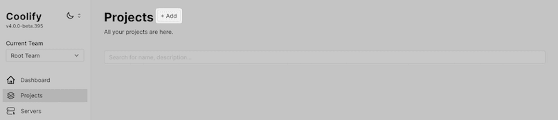 Screenshot of the Coolify dashboard Projects tab with the '+ Add' button visible for creating a new project.